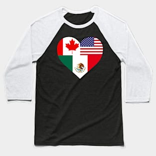 Canada Mexico Usa Flag heart Baseball T-Shirt